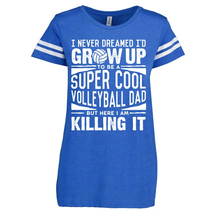 Volleyball Dad Funny Gift Beach Volleyball Lover Fathers Day Gift Enza Ladies Jersey Football T-Shirt