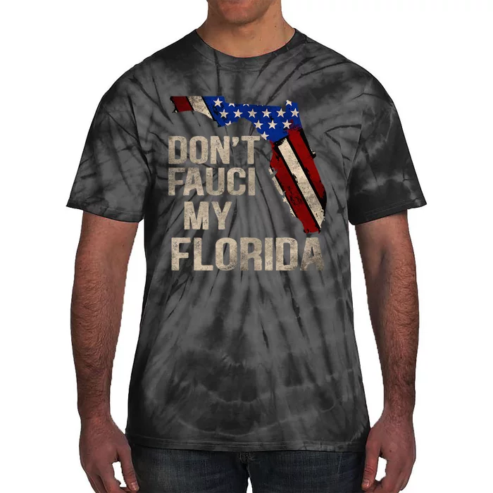 Vintage Don't Fauci My FL Flag Florida Map American Tie-Dye T-Shirt