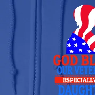 Veteran Daughter For Proud Dad Or Mom Meaningful Gift Full Zip Hoodie