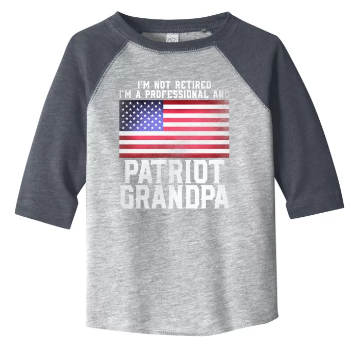 Veterans Day Funny Retiree Quote For Patriot Retired Grandpa Gift Toddler Fine Jersey T-Shirt