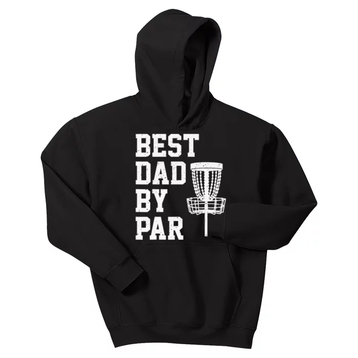 Vintage Disc Golf Dad Gift Best Dad By Par Disk Golf Kids Hoodie