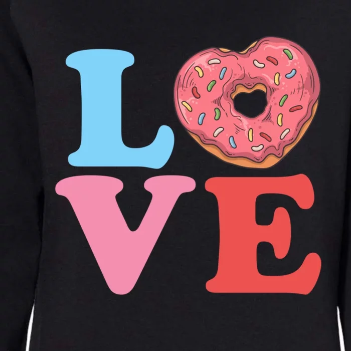 Valentines Day Gift Love Donuts Cute Heart Gift Gift Womens California Wash Sweatshirt