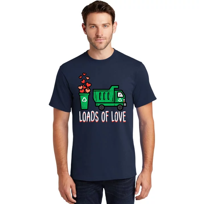 Valentines Day Garbage Truck Loads Of Love Tall T-Shirt