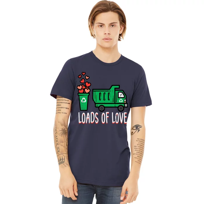 Valentines Day Garbage Truck Loads Of Love Premium T-Shirt