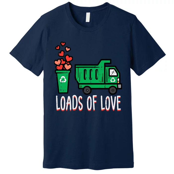 Valentines Day Garbage Truck Loads Of Love Premium T-Shirt