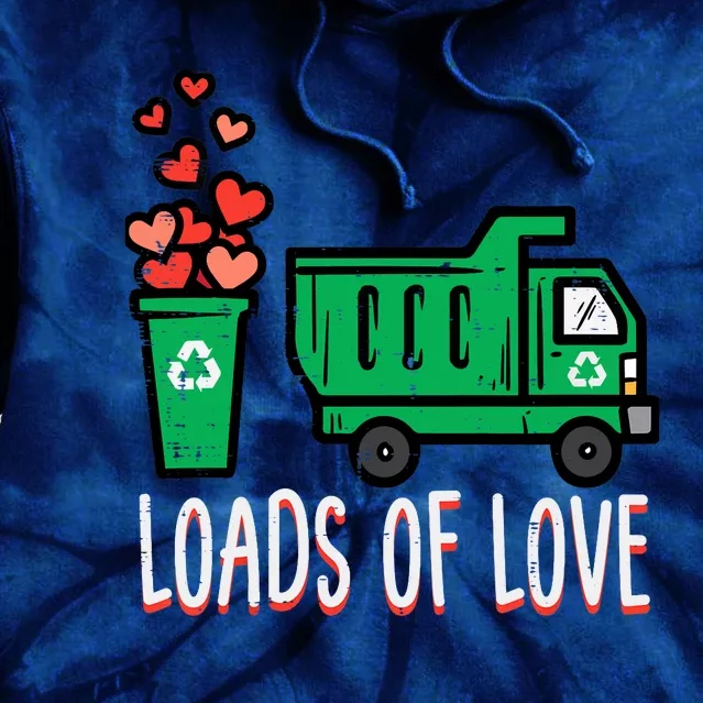 Valentines Day Garbage Truck Loads Of Love Tie Dye Hoodie