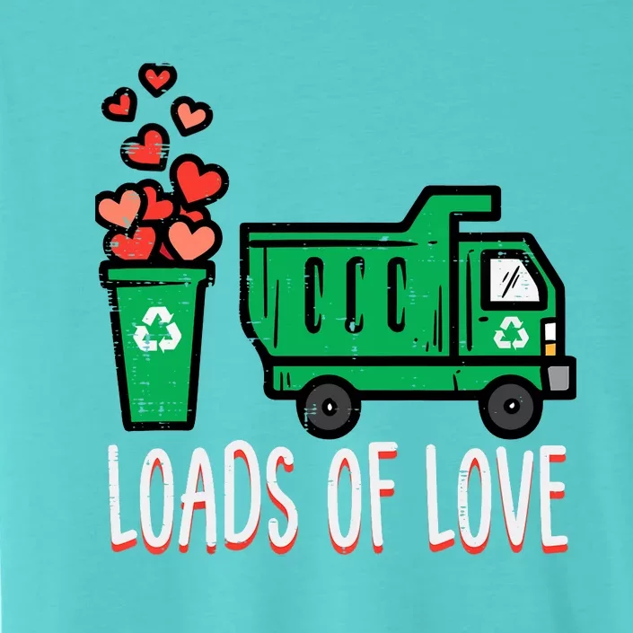 Valentines Day Garbage Truck Loads Of Love ChromaSoft Performance T-Shirt