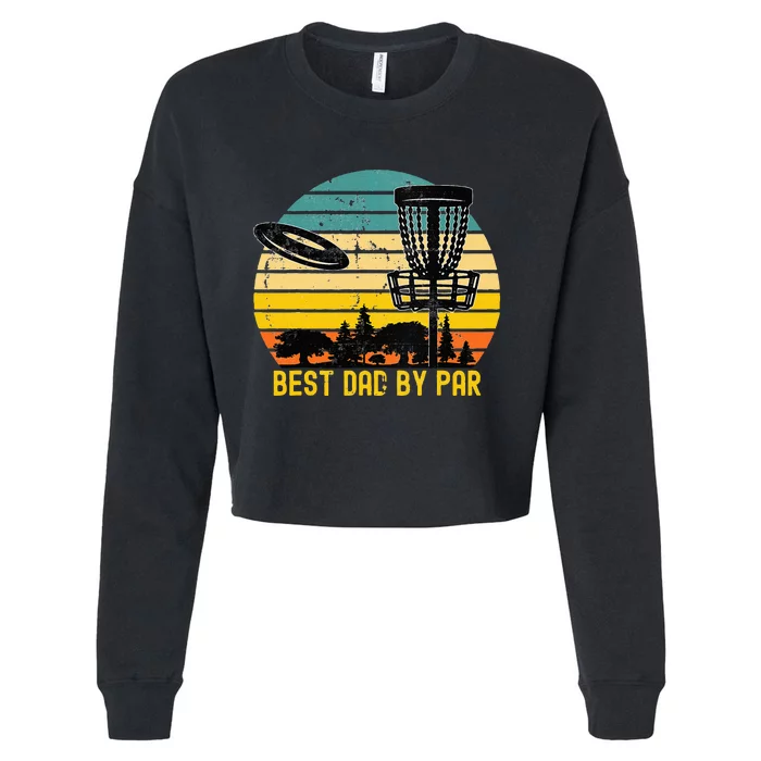 Vintage Disc Golf Dad Present Best Dad By Par Disk Golf Cropped Pullover Crew