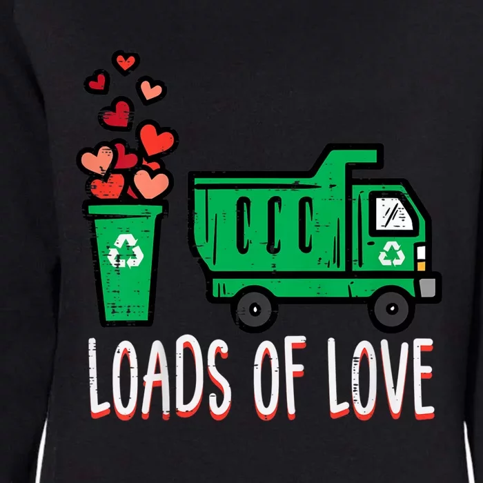 Valentines Day Garbage Truck Loads Of Love Womens California Wash Sweatshirt