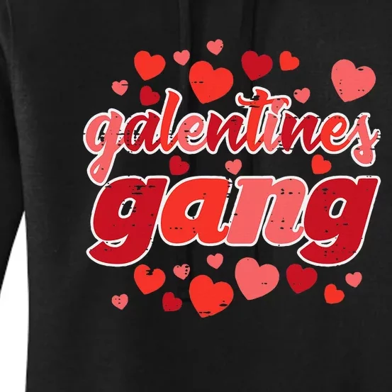 Valentines Day Galentines Gang Funny Valentine Women's Pullover Hoodie