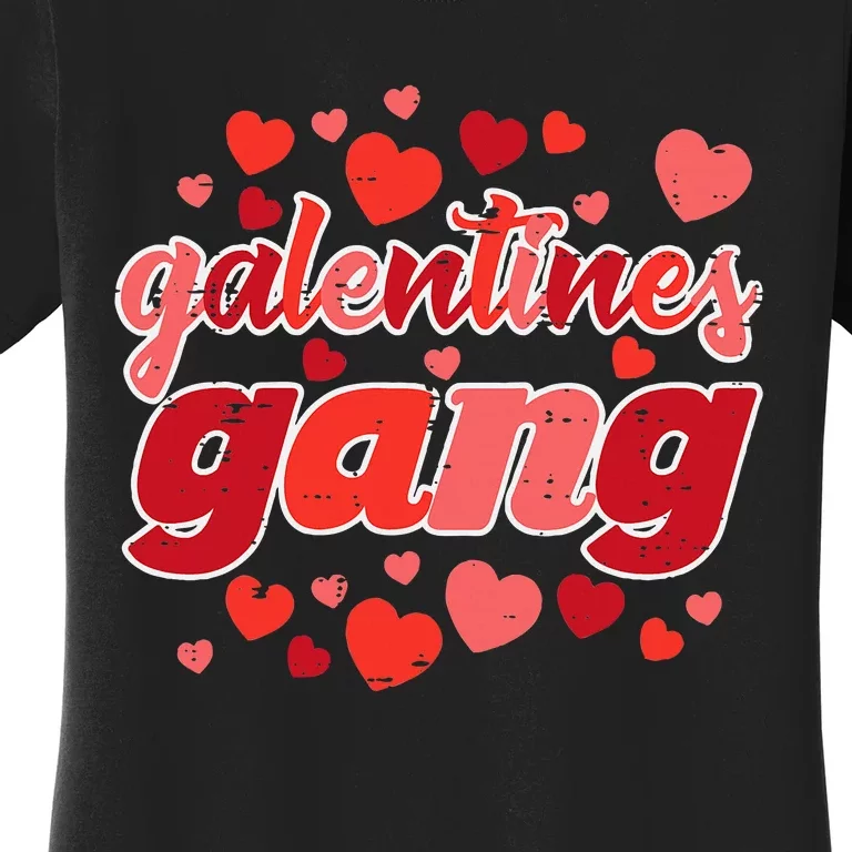 Valentines Day Galentines Gang Funny Valentine Women's T-Shirt