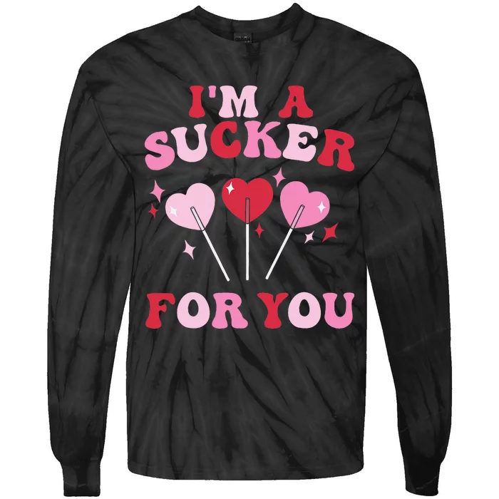 Valentines Day Groovy Cute Retro Im A Sucker For You Tie-Dye Long Sleeve Shirt