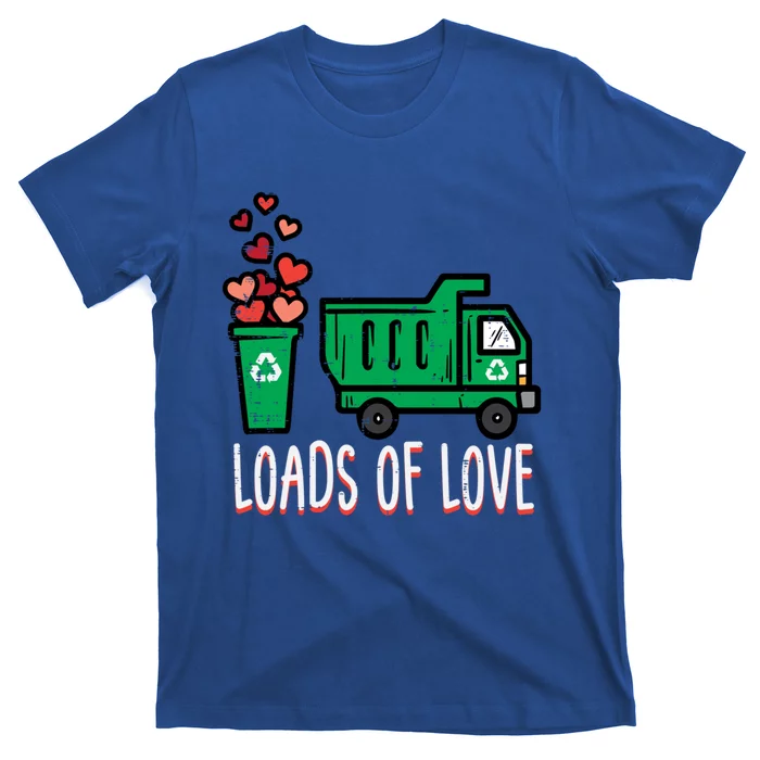 Valentines Day Garbage Truck Loads Of Love Gift T-Shirt