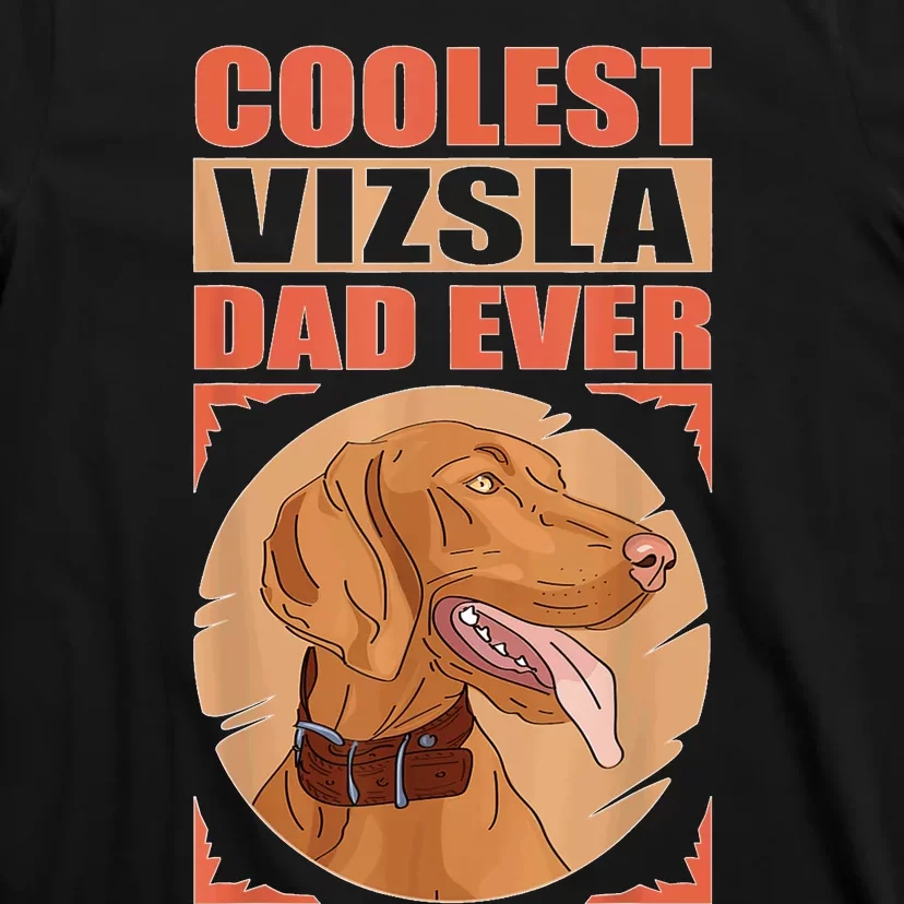 Vizsla Dad Hungarian Short Haired Magyar Vizsla T-Shirt