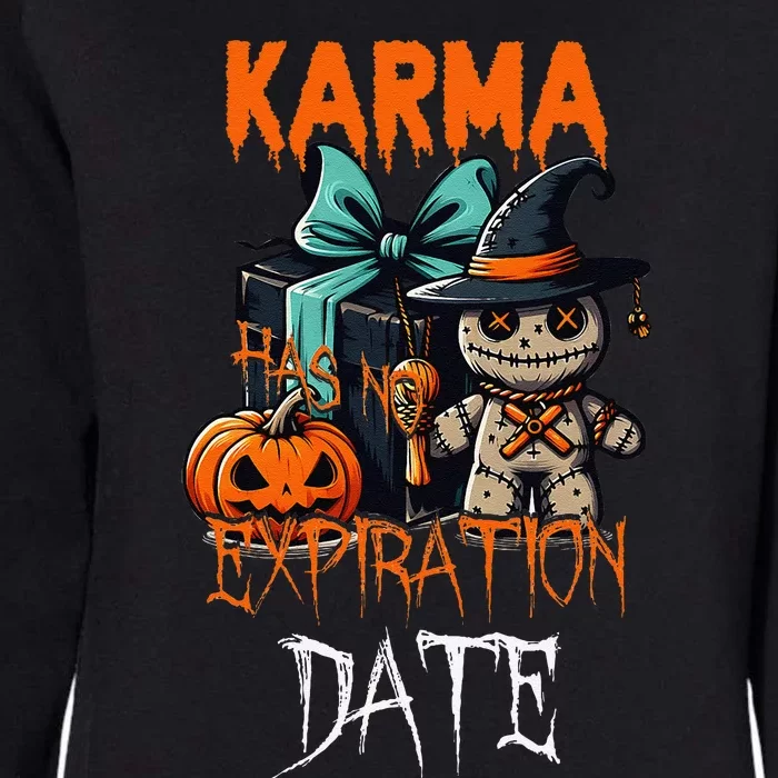 Voodoo Doll Halloween Costume Karma Has Not Expiration Date Womens California Wash Sweatshirt