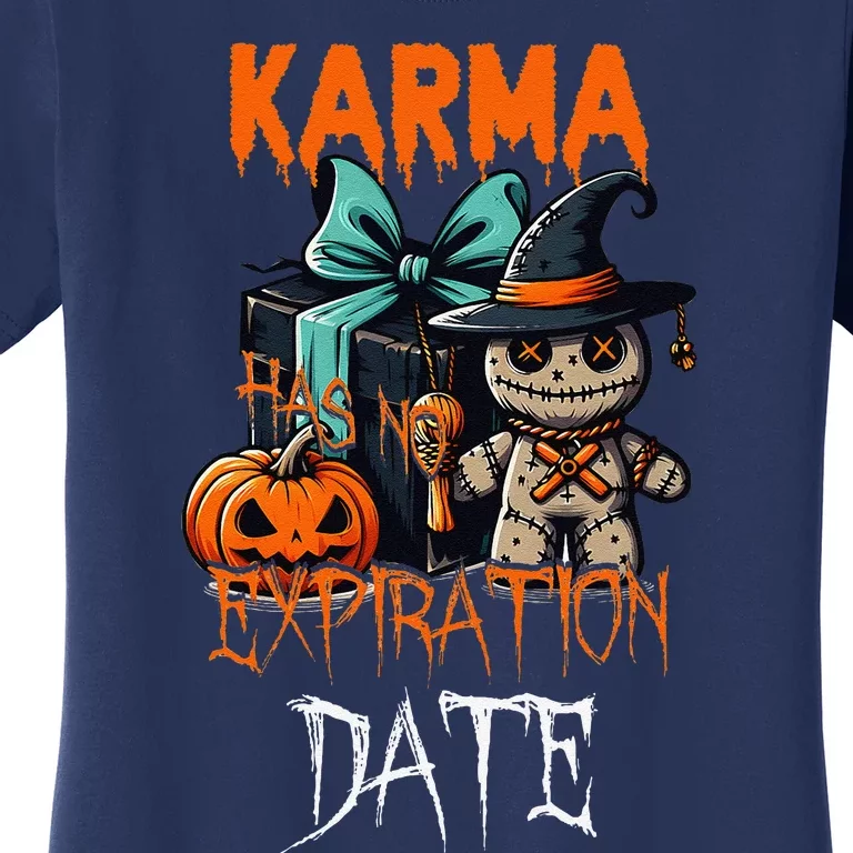 Voodoo Doll Halloween Costume Karma Has Not Expiration Date Women's T-Shirt