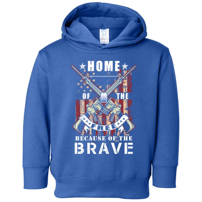 Veterans Day Home Of The Free Because Of The Brave Funny Gift Toddler Hoodie