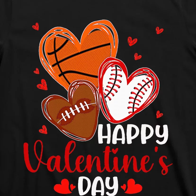 Valentines Day Happy Basketball Baseball Football T-Shirt