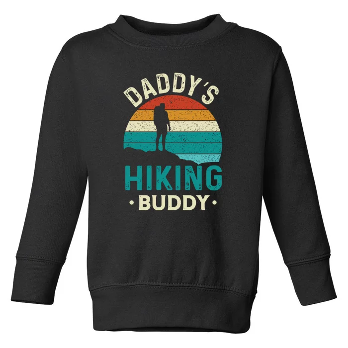 Vintage Daddys Hiking Buddy Fathers Day Gifts Toddler Sweatshirt