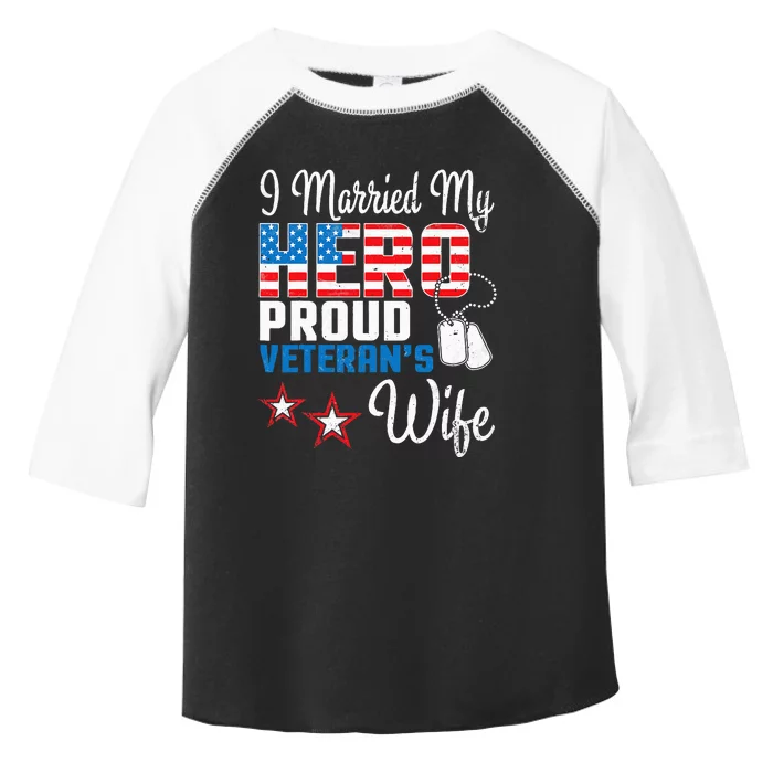 Veteran Day Husband I Married My Hero Proud VeteranS Wife Toddler Fine Jersey T-Shirt