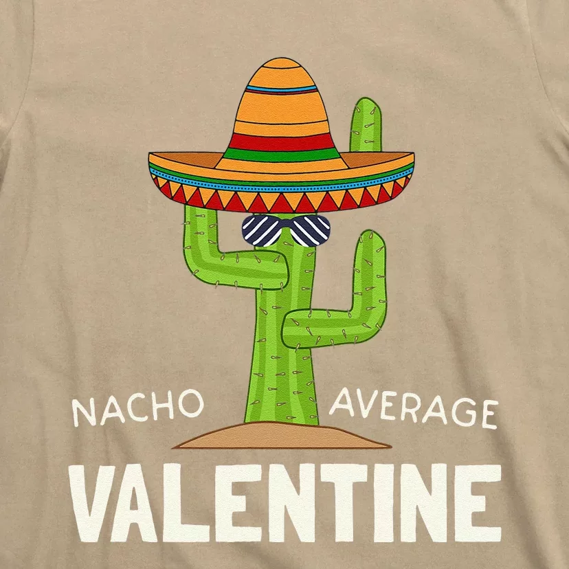 Valentine's Day Humor Gifts Funny Nacho Average Valentine T-Shirt