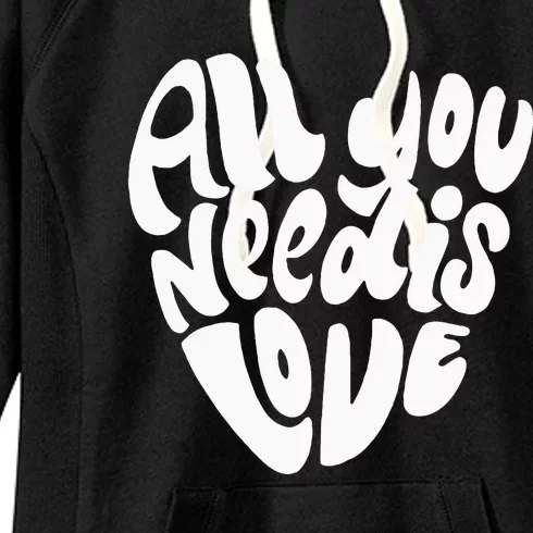 Valentines Day Heart S Women Love Is All You Need Women's Fleece Hoodie