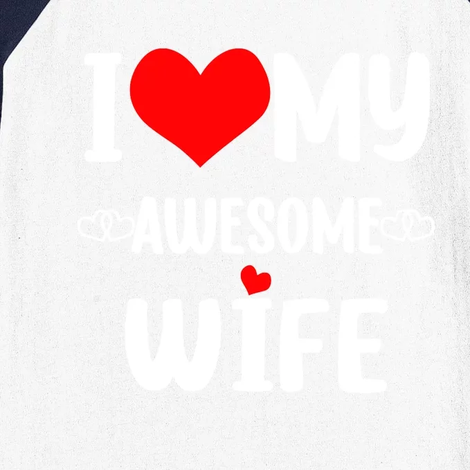 Valentines Day Heart With Love I Love My Wife Awesome Wife Great Gift Baseball Sleeve Shirt