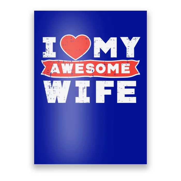 Valentines Day I Love My Awesome Wife Couple Matching Gift Poster