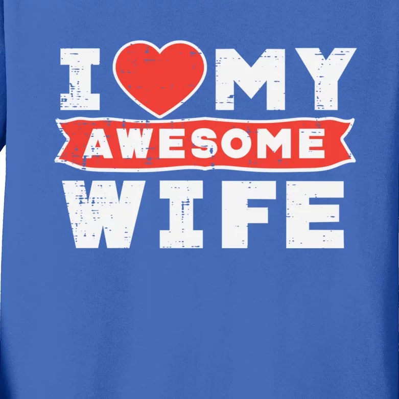 Valentines Day I Love My Awesome Wife Couple Matching Gift Kids Long Sleeve Shirt