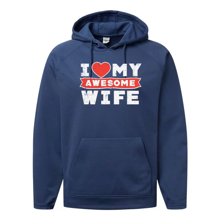 Valentines Day I Love My Awesome Wife Couple Matching Gift Performance Fleece Hoodie