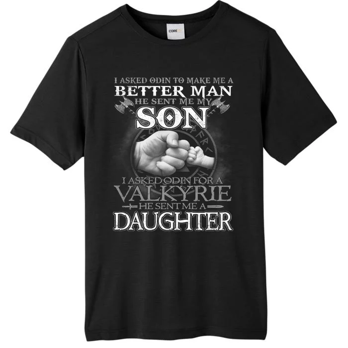 Viking Dad I Asked Odin To Make Me A Better Man He Sent Me My Son ChromaSoft Performance T-Shirt