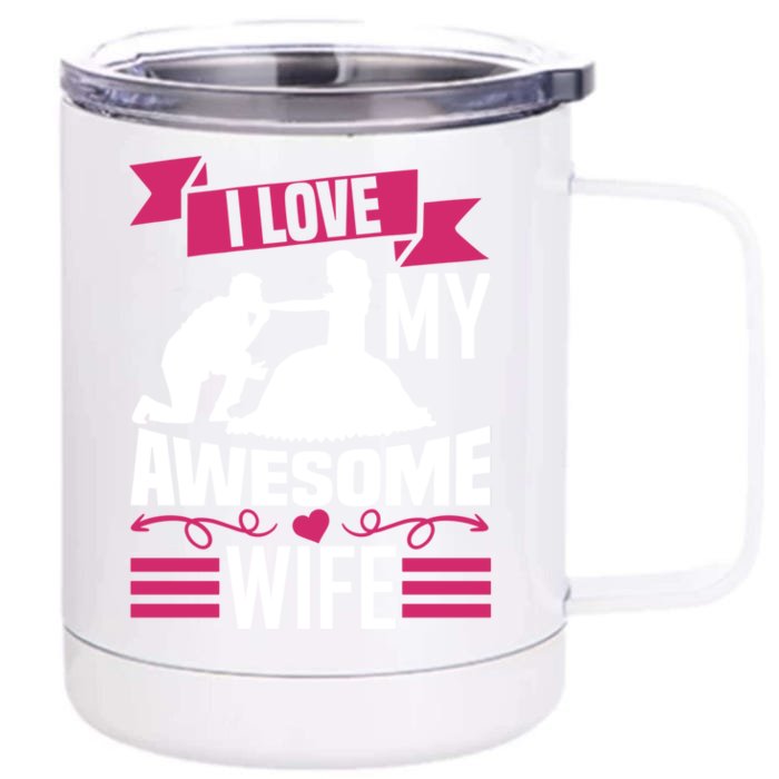 Valentine's Day I Love My Awesome Wife Meaningful Gift Front & Back 12oz Stainless Steel Tumbler Cup