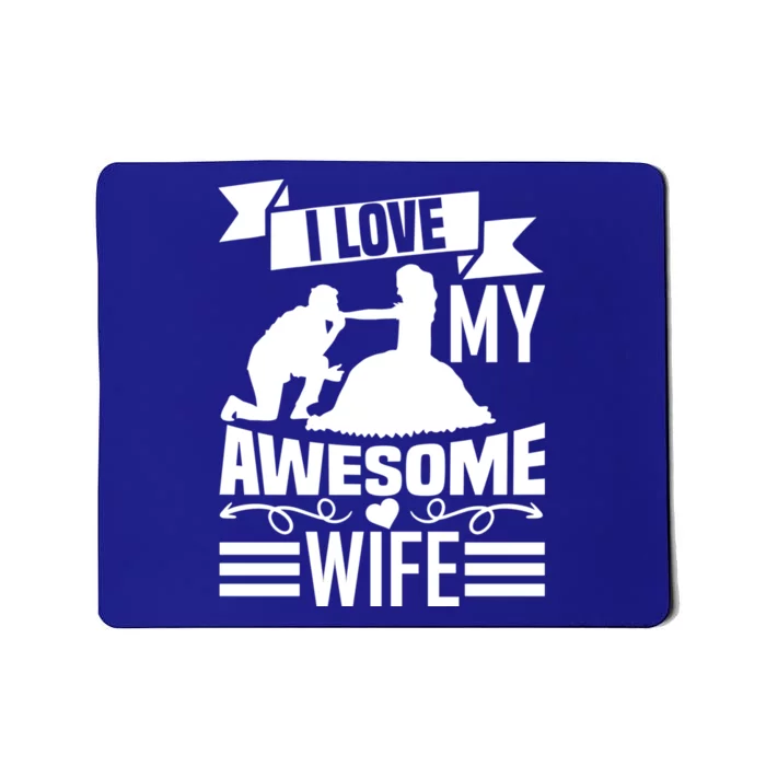 Valentine's Day I Love My Awesome Wife Gift Mousepad