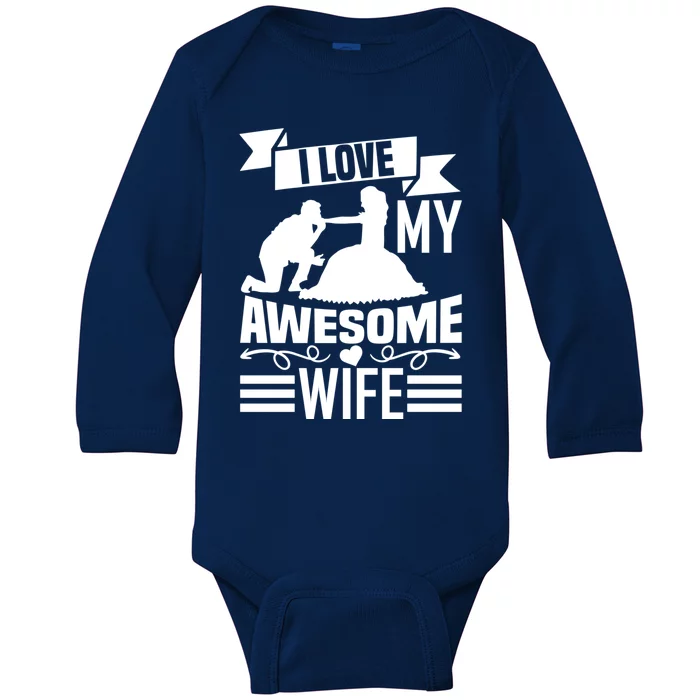 Valentine's Day I Love My Awesome Wife Gift Baby Long Sleeve Bodysuit