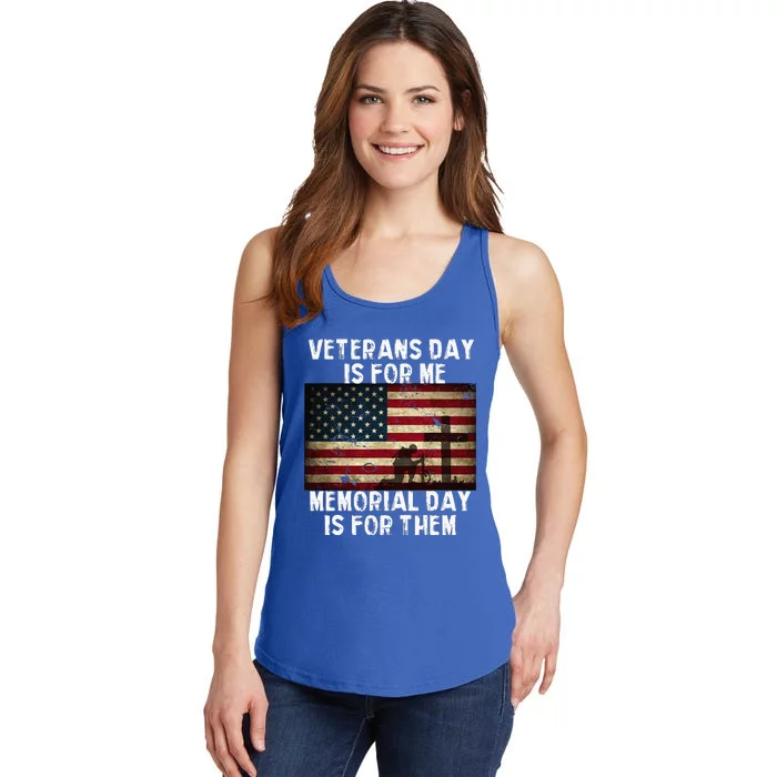 Veterans Day Is For Me Memorial Day Is For Them Ladies Essential Tank