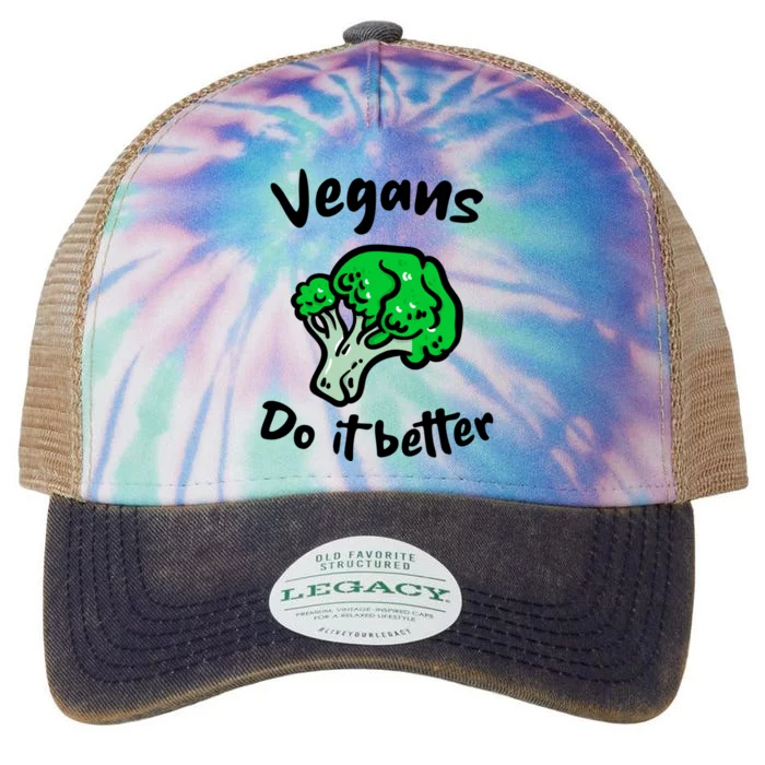 Vegans Do It Better For Vegetarian Vegan Food Lovers Gift Legacy Tie Dye Trucker Hat