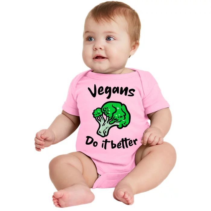 Vegans Do It Better For Vegetarian Vegan Food Lovers Gift Baby Bodysuit