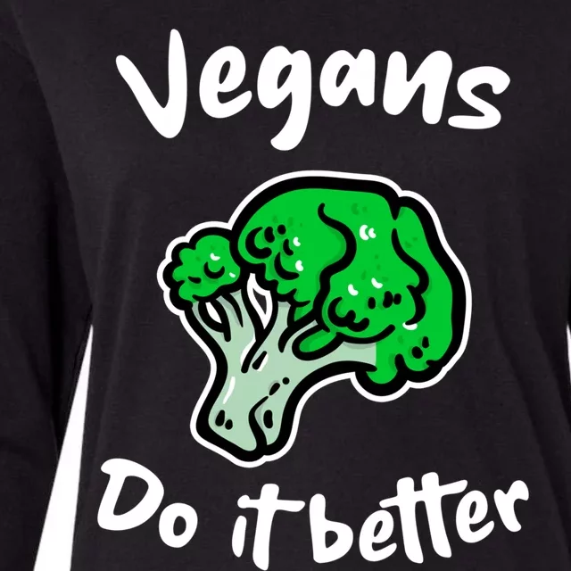 Vegans Do It Better For Vegetarian Vegan Food Lovers Funny Gift Womens Cotton Relaxed Long Sleeve T-Shirt