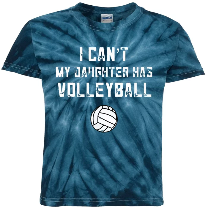 Volleyball Dad I Can't My Daughter Has Volleyball Mom Kids Tie-Dye T-Shirt