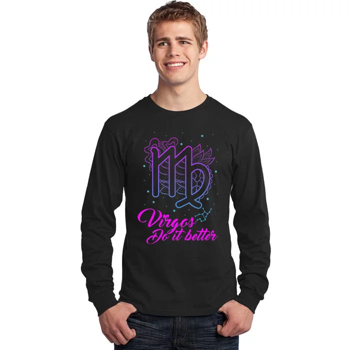 Virgos Do It Better Zodiac Maiden Sign Astrology Horoscope Tall Long Sleeve T-Shirt