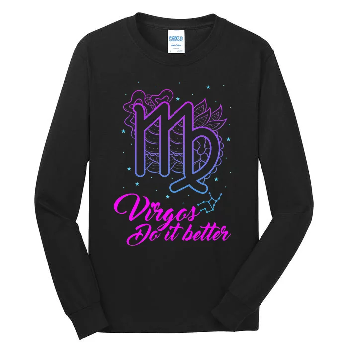 Virgos Do It Better Zodiac Maiden Sign Astrology Horoscope Tall Long Sleeve T-Shirt