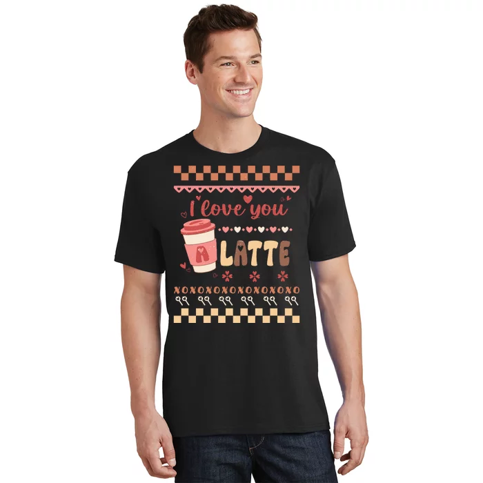 Valentine's Day I Love You Latte T-Shirt