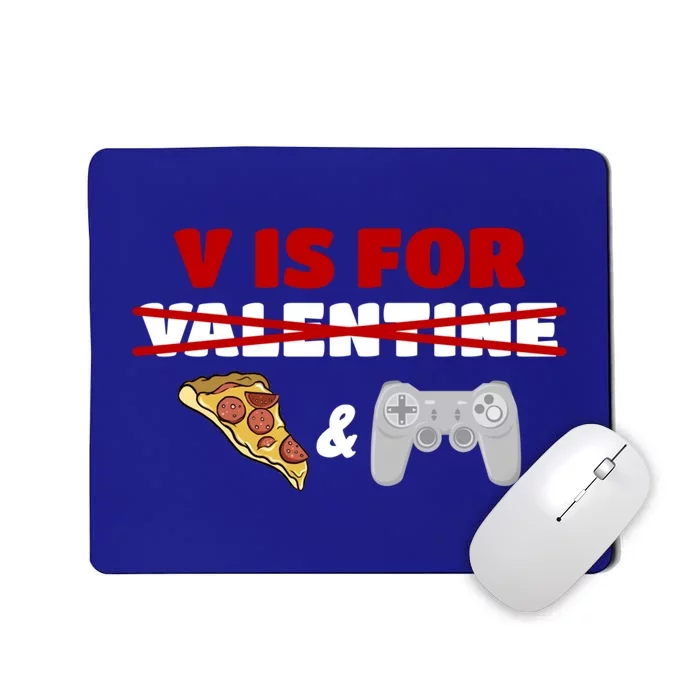 V Day Is For Pizza And Video Game Lovers Gift Mousepad