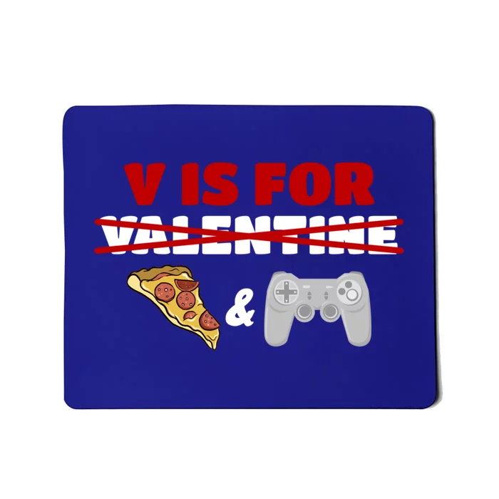 V Day Is For Pizza And Video Game Lovers Gift Mousepad