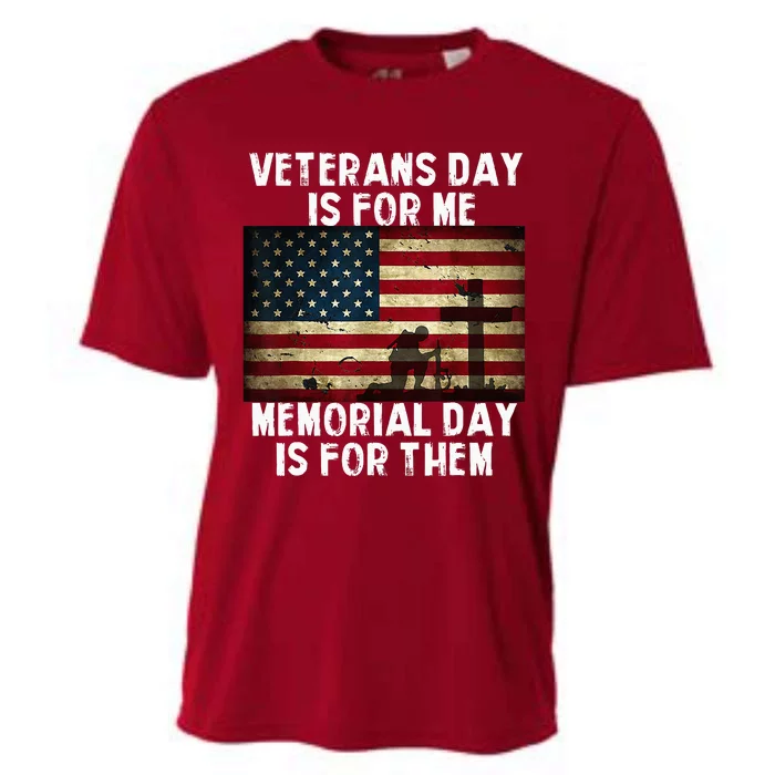 Veterans Day Is For Me Memorial Day Is For Them Cooling Performance Crew T-Shirt