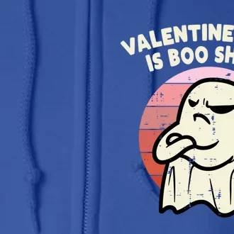 Valentines Day Is Boo Sheet Ghost Anti Valentine Gift Full Zip Hoodie