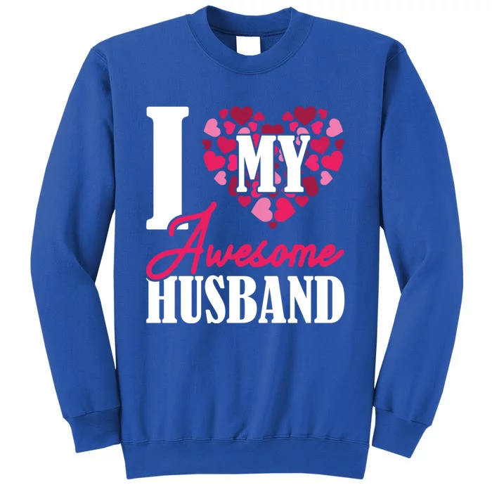 Valentines Day I Love My Awesome Husband Gift Sweatshirt