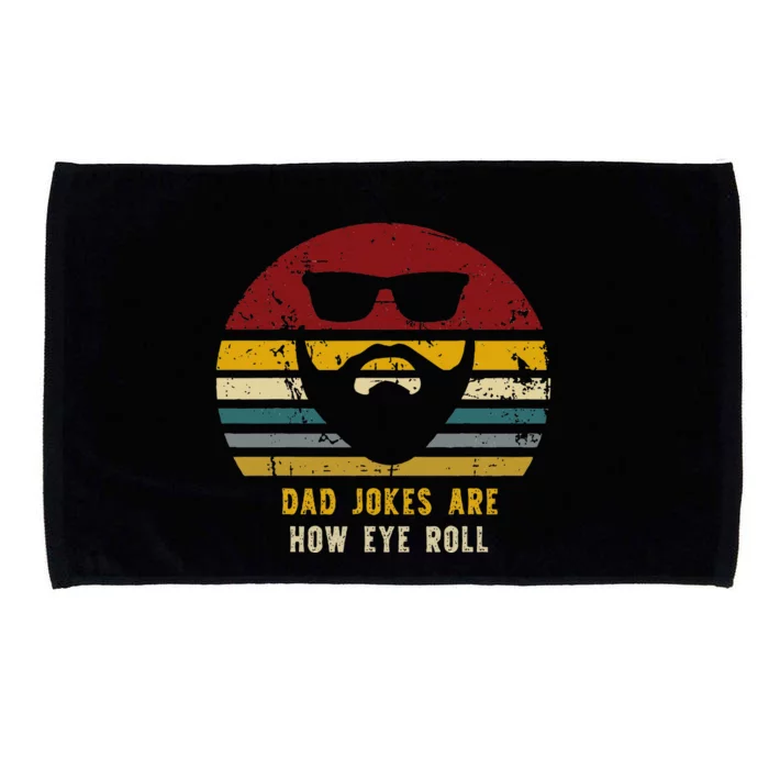 Vintage Dad Jokes Are How Eye Roll Funny Dads Microfiber Hand Towel