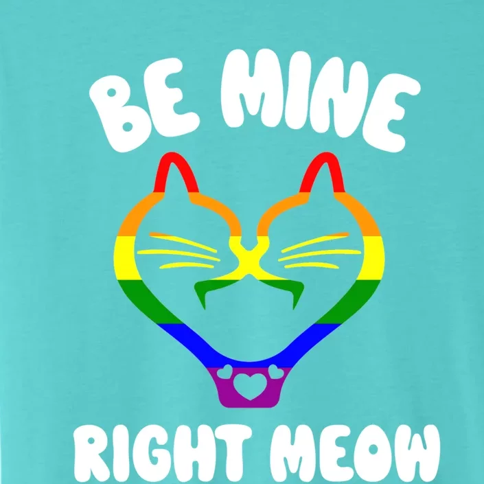 Valentines Day Lesbian Pride Stuff Be Mine Right Meow Cat Cute Gift ChromaSoft Performance T-Shirt