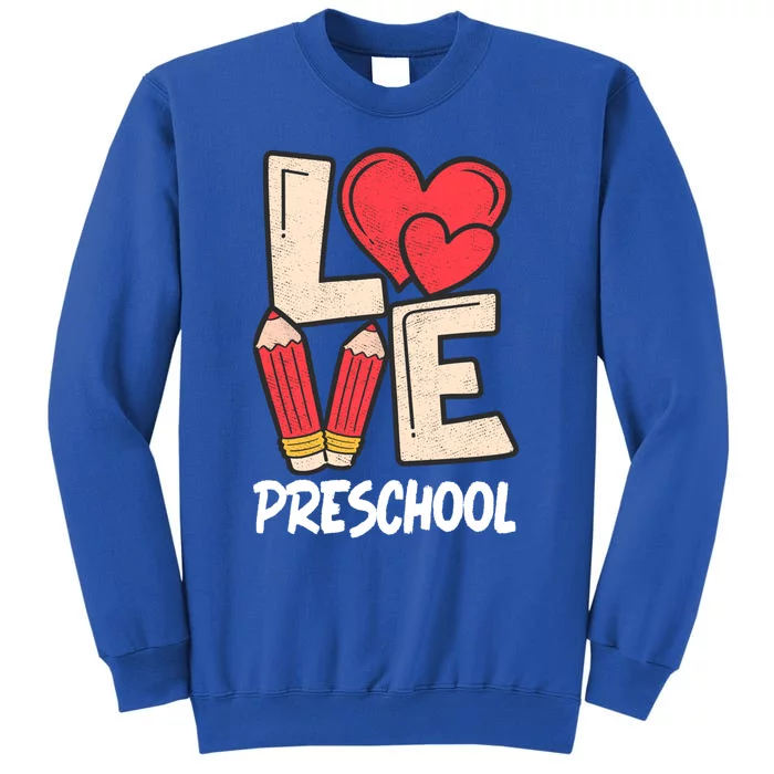 Valentines Day Love Preschool Squad Teacher Life Heart Gift Tall Sweatshirt